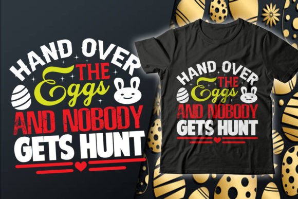 Download Hand over the Eggs and Easter T-Shirt - Egg Collection